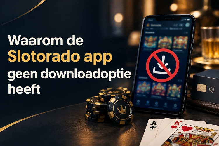 Waarom de Slotorado app geen downloadoptie heeft